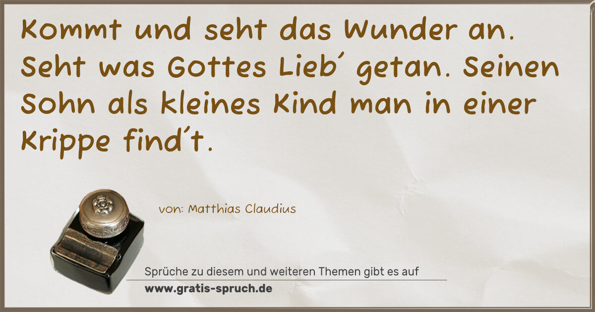 Spruchbild: Kommt und seht das Wunder an. Seht was Gottes Lieb' getan. Seinen Sohn als kleines Kind ma …