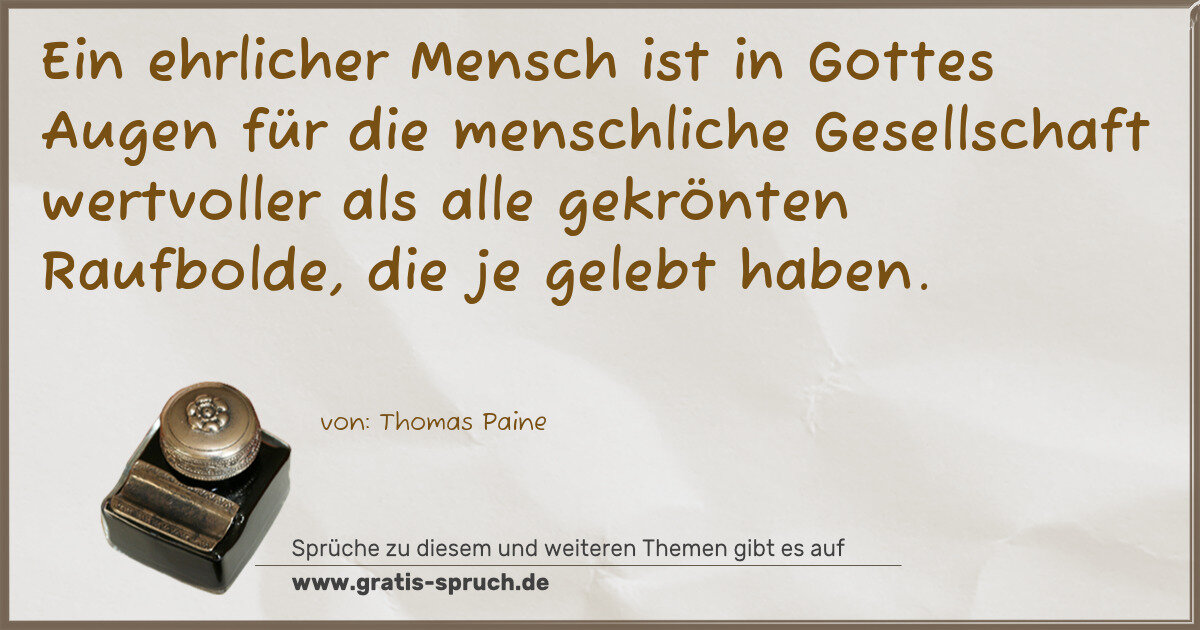 Spruchbild: Ein ehrlicher Mensch ist in Gottes Augen für die menschliche Gesellschaft wertvoller als a …