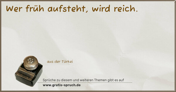 Spruch Visualisierung: Wer früh aufsteht, wird reich.