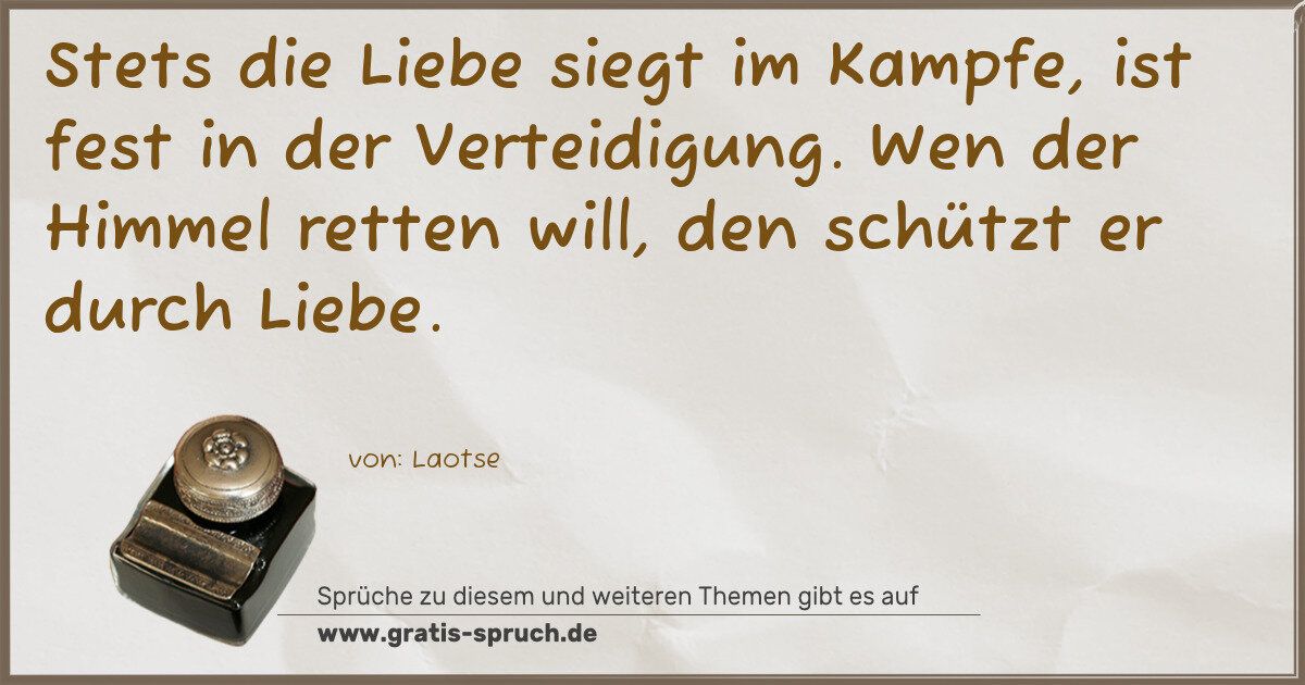 Spruchbild: Stets die Liebe siegt im Kampfe, ist fest in der Verteidigung. Wen der Himmel retten will, …