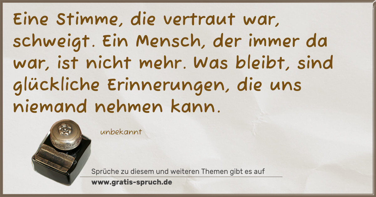 Spruchbild: Eine Stimme, die vertraut war, schweigt. Ein Mensch, der immer da war, ist nicht mehr. Was …