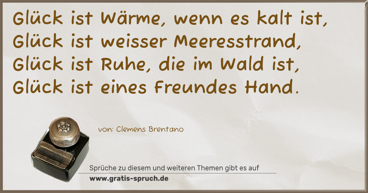 Spruchbild: Glück ist Wärme, wenn es kalt ist, Glück ist weisser Meeresstrand, Glück ist Ruhe, die im …
