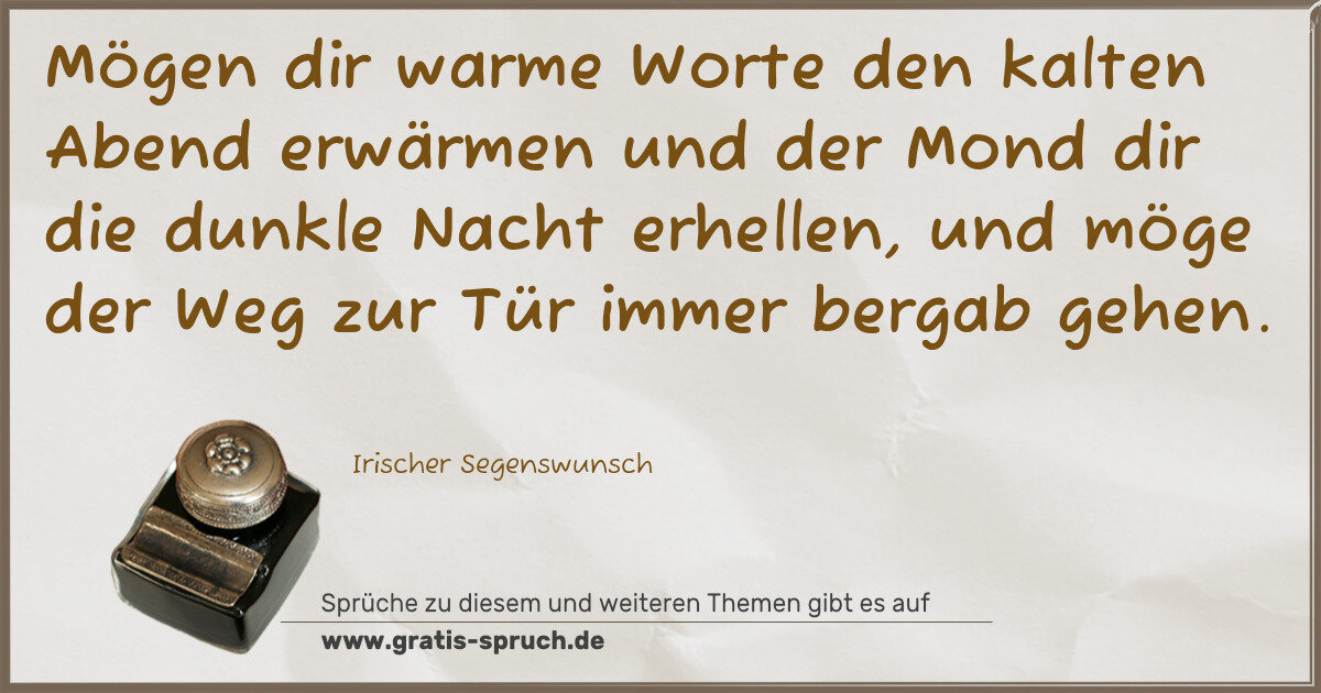 Spruchbild: Mögen dir warme Worte den kalten Abend erwärmen und der Mond dir die dunkle Nacht erhellen …