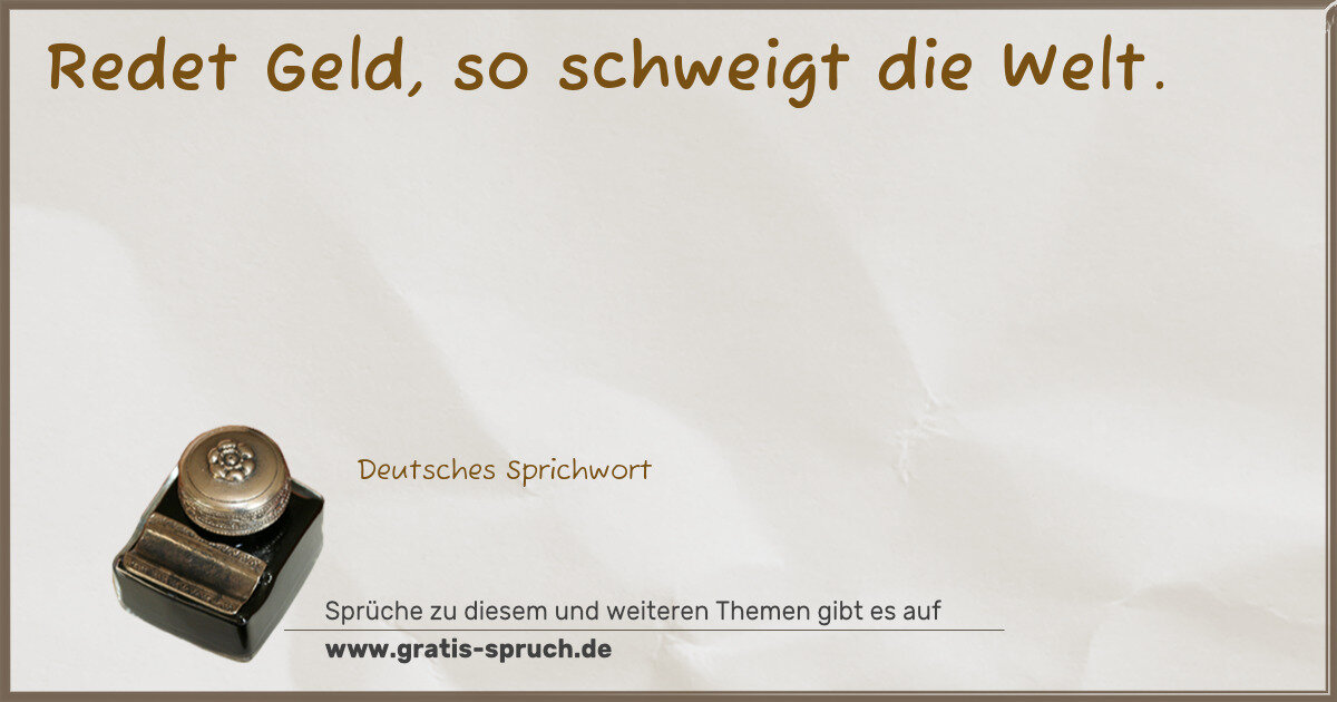 Spruchbild: Sprüche über Geld, Reichtum, Besitz
