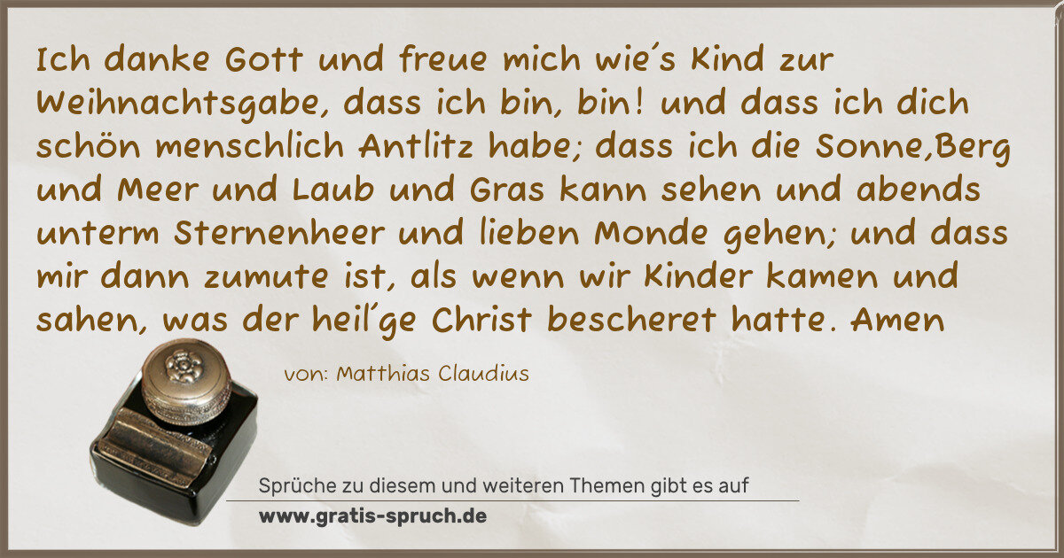 Spruchbild: Ich danke Gott und freue mich wie's Kind zur Weihnachtsgabe, dass ich bin, bin! und dass i …