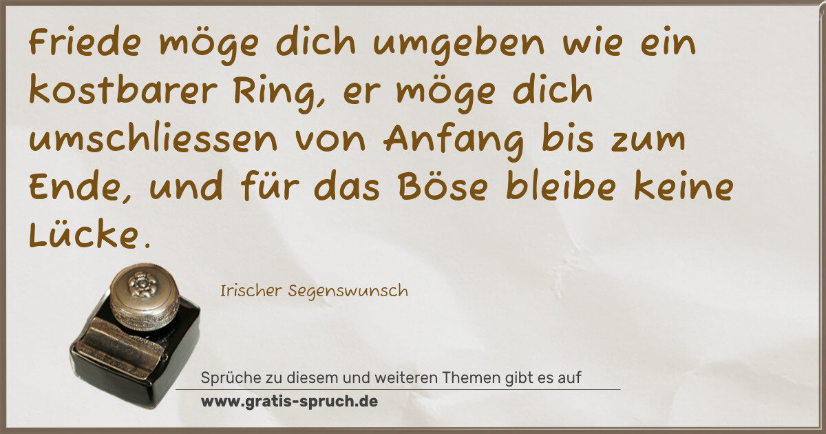 Spruchbild: Friede möge dich umgeben wie ein kostbarer Ring, er möge dich umschliessen von Anfang bis …