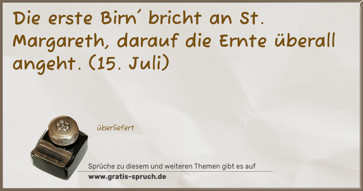 Spruchbild: Die erste Birn' bricht an St. Margareth, darauf die Ernte überall angeht. (15. Juli)