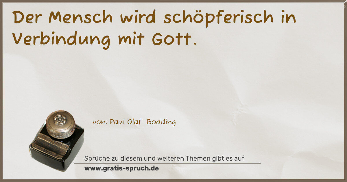 Spruchbild: Der Mensch wird schöpferisch in Verbindung mit Gott.