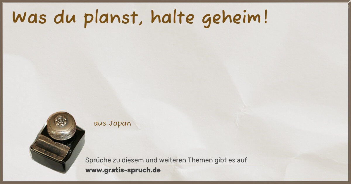 Spruchbild: Was du planst, halte geheim!